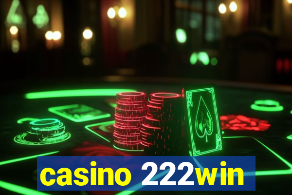 casino 222win